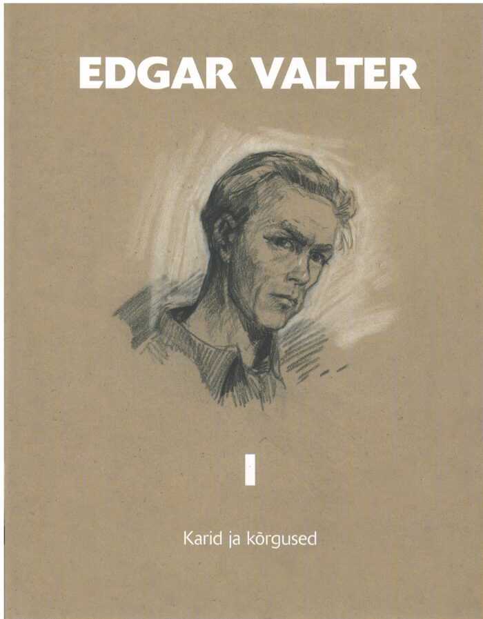 Edgar Valteri elulooraamatu I osa - "Karid ja kõrgused"